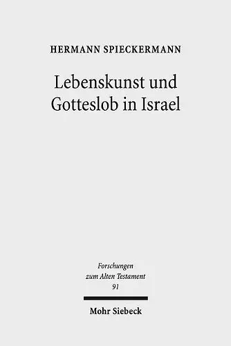 Lebenskunst und Gotteslob in Israel cover