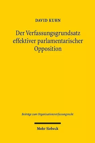 Der Verfassungsgrundsatz effektiver parlamentarischer Opposition cover