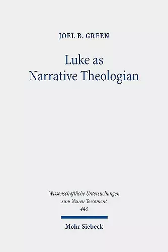 Luke as Narrative Theologian cover