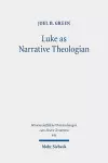 Luke as Narrative Theologian cover