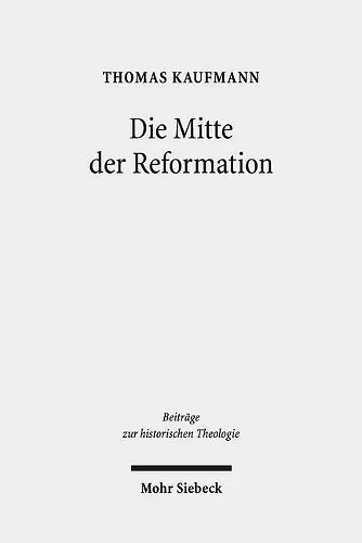 Die Mitte der Reformation cover