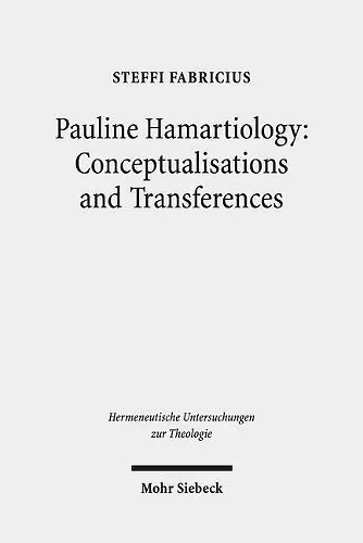 Pauline Hamartiology: Conceptualisation and Transferences cover