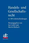 Handels- und Gesellschaftsrecht in 100 Leitentscheidungen cover