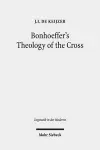 Bonhoeffer's Theology of the Cross cover