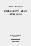 Martin Luther's Hebrew in Mid-Career cover