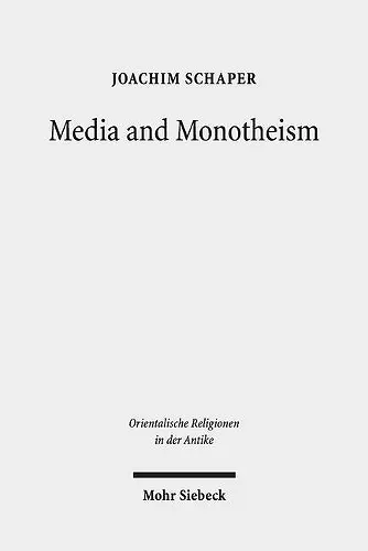 Media and Monotheism cover