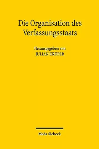 Die Organisation des Verfassungsstaats cover