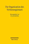 Die Organisation des Verfassungsstaats cover