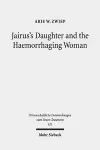 Jairus's Daughter and the Haemorrhaging Woman cover