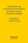 Zivilrechtliche und rechtsökonomische Probleme des Internet und der künstlichen Intelligenz cover