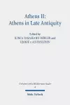 Athens II: Athens in Late Antiquity cover