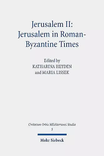 Jerusalem II: Jerusalem in Roman-Byzantine Times cover