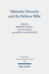 Yahwistic Diversity and the Hebrew Bible cover