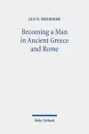 Becoming a Man in Ancient Greece and Rome cover