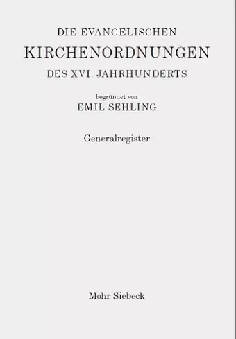 Die evangelischen Kirchenordnungen des XVI. Jahrhunderts cover