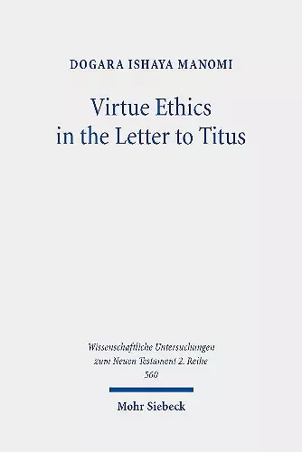 Virtue Ethics in the Letter to Titus cover