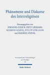 Phänomene und Diskurse des Interreligiösen cover