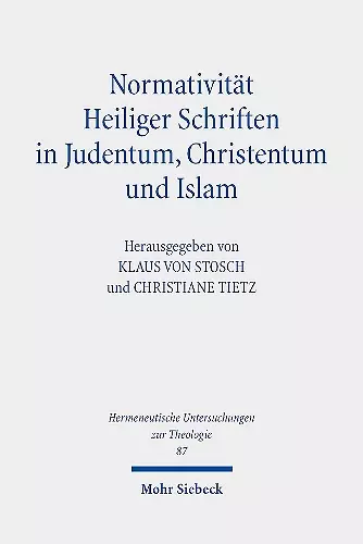 Normativität Heiliger Schriften in Judentum, Christentum und Islam cover