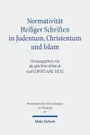 Normativität Heiliger Schriften in Judentum, Christentum und Islam cover