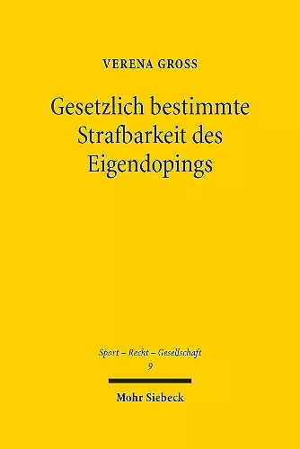 Gesetzlich bestimmte Strafbarkeit des Eigendopings cover