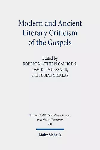 Modern and Ancient Literary Criticism of the Gospels cover