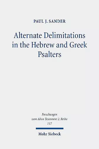 Alternate Delimitations in the Hebrew and Greek Psalters cover