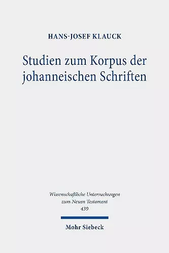 Studien zum Korpus der johanneischen Schriften cover