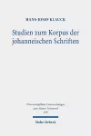 Studien zum Korpus der johanneischen Schriften cover