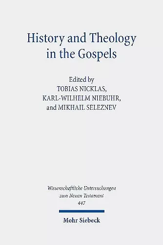 History and Theology in the Gospels cover