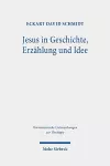 Jesus in Geschichte, Erzählung und Idee cover