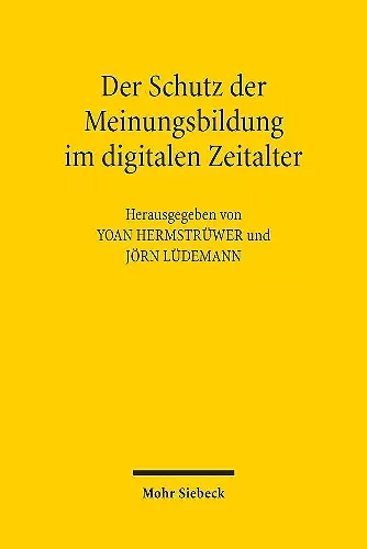 Der Schutz der Meinungsbildung im digitalen Zeitalter cover