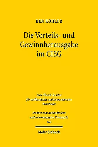 Die Vorteils- und Gewinnherausgabe im CISG cover