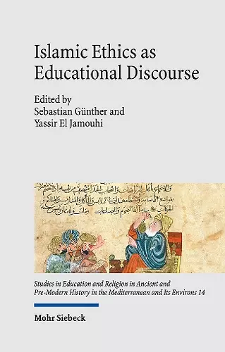 Islamic Ethics as Educational Discourse cover