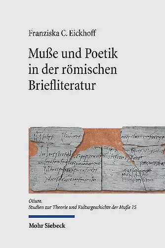 Muße und Poetik in der römischen Briefliteratur cover