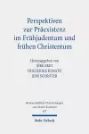 Perspektiven zur Präexistenz im Frühjudentum und frühen Christentum cover