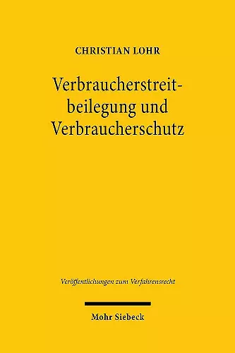 Verbraucherstreitbeilegung und Verbraucherschutz cover