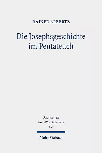 Die Josephsgeschichte im Pentateuch cover