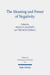 The Meaning and Power of Negativity cover