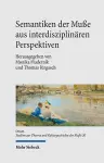 Semantiken der Muße aus interdisziplinären Perspektiven cover