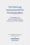 Die Datierung neutestamentlicher Pseudepigraphen cover