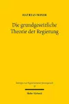 Die grundgesetzliche Theorie der Regierung cover