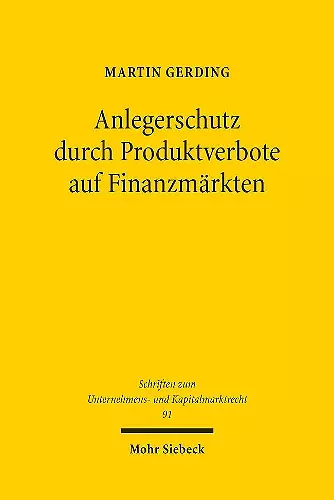 Anlegerschutz durch Produktverbote auf Finanzmärkten cover