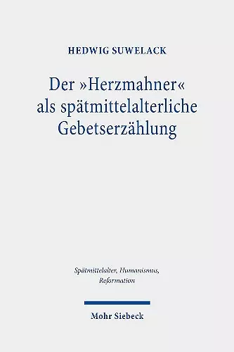 Der "Herzmahner" als spätmittelalterliche Gebetserzählung cover