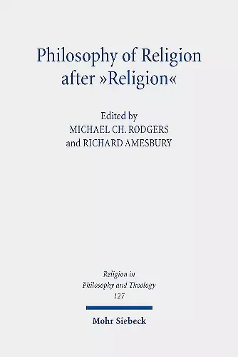 Philosophy of Religion after "Religion" cover