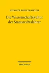 Die Wissenschaftskultur der Staatsrechtslehrer cover