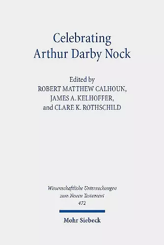 Celebrating Arthur Darby Nock cover