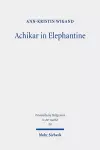 Achikar in Elephantine cover