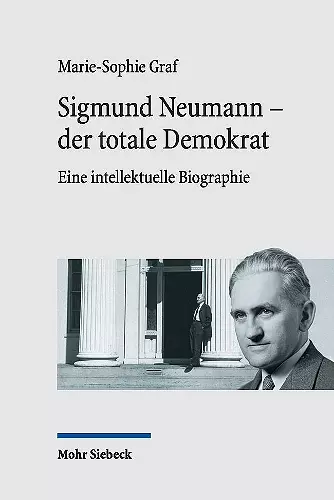 Sigmund Neumann - der totale Demokrat cover