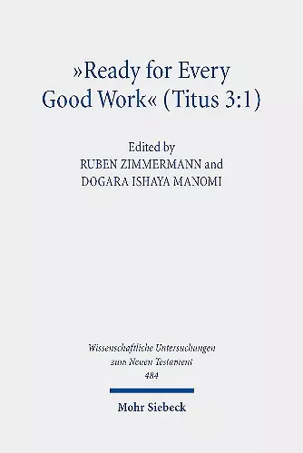 "Ready for Every Good Work" (Titus 3:1) cover