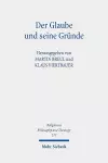 Der Glaube und seine Gründe cover